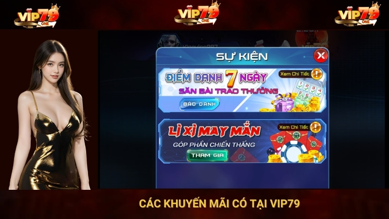 Các Khuyến Mãi Có Tại Vip79 1 Các khuyến mãi có tại Vip79