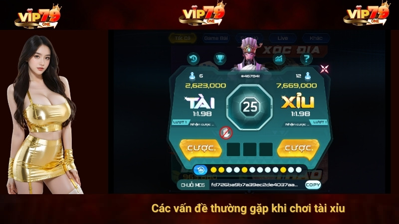 Các vấn đề thường gặp khi chơi tài xỉu