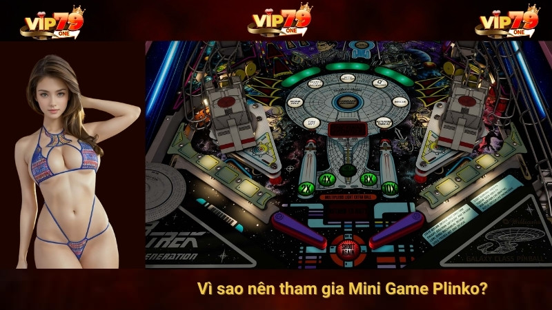 Cách Chơi Mini Game Plinko Tại Vip79 - Trò Chơi Lạ Mà Quen 4 Vì sao nên tham gia Mini Game Plinko?
