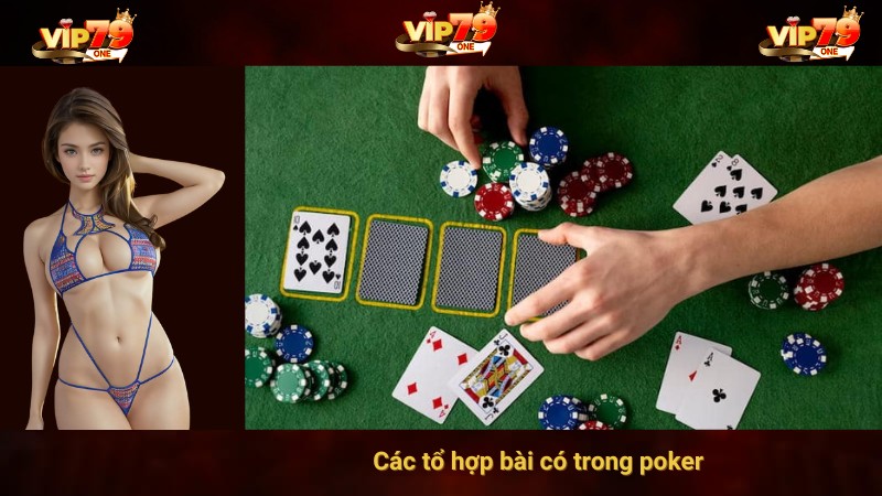 Các tổ hợp bài có trong poker