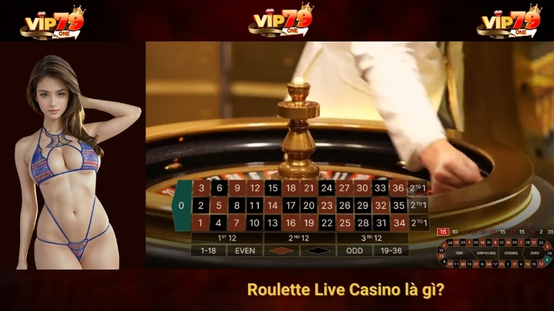 Roulette Live Casino là gì?