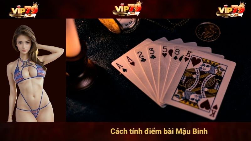 Cách tính điểm bài Mậu Binh