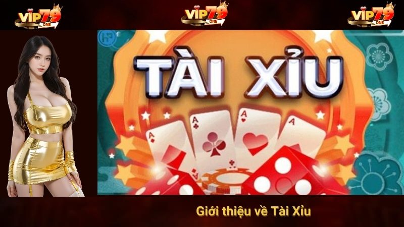Giới thiệu về Tài Xỉu