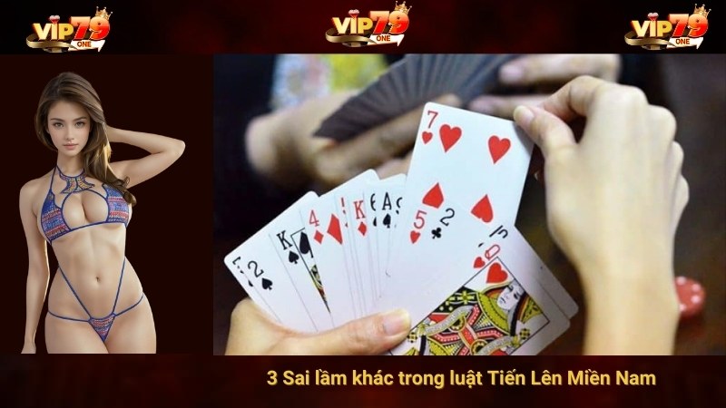 3 Sai lầm khác trong luật Tiến Lên Miền Nam 