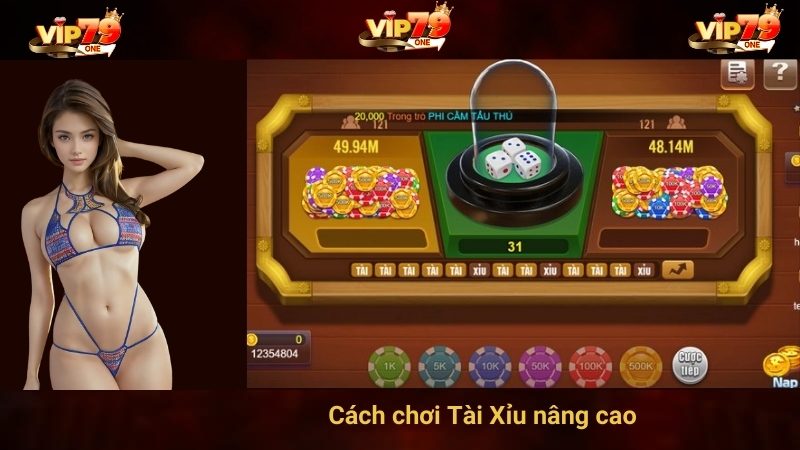 Cách chơi Tài Xỉu nâng cao