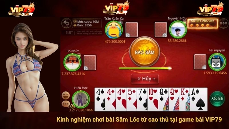 VIP79: Bài Sâm Lốc Là Gì? Kinh Nghiệm Chơi Hiệu Quả Của Cao Thủ 4 Kinh nghiệm chơi bài Sâm Lốc từ cao thủ tại game bài VIP79