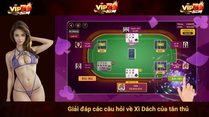 Giải đáp các câu hỏi về Xì Dách của tân thủ