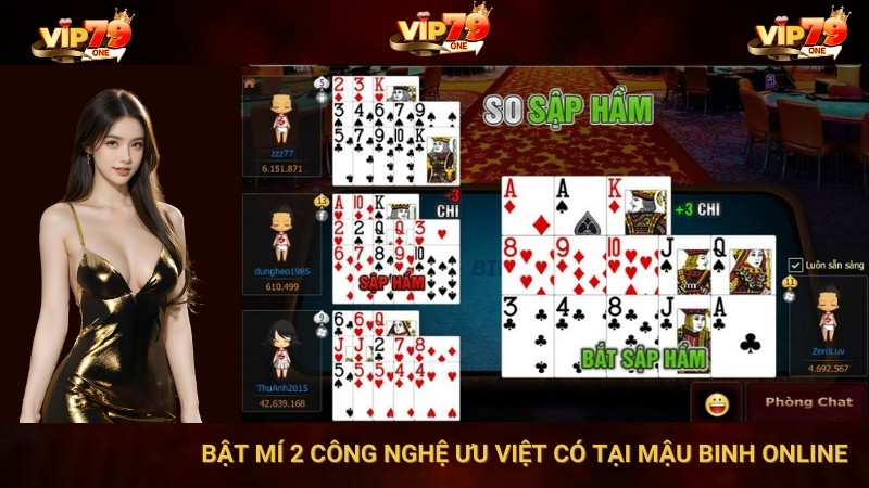 VIP79 Bật Mí 2 Công Nghệ Ưu Việt Có Tại Mậu Binh Online 1 VIP79 Bật Mí 2 Công Nghệ Ưu Việt Có Tại Mậu Binh Online