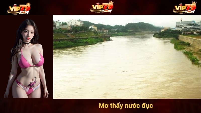 Mơ thấy nước đục