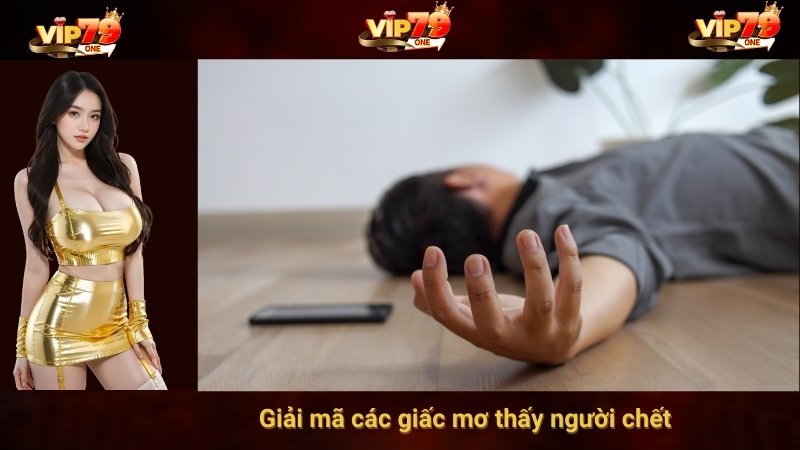 Giải mã các giấc mơ thấy người chết