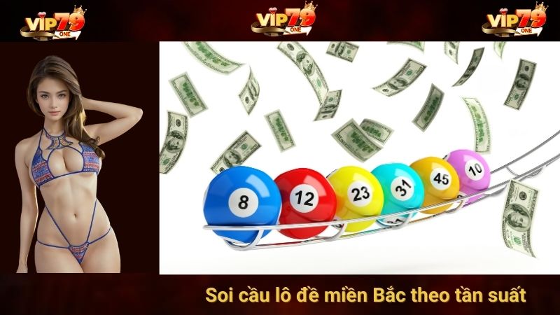 Soi cầu lô đề miền Bắc theo tần suất